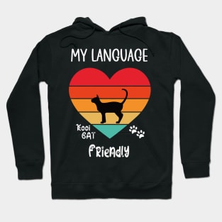 My Language Friendly Cat Hoodie